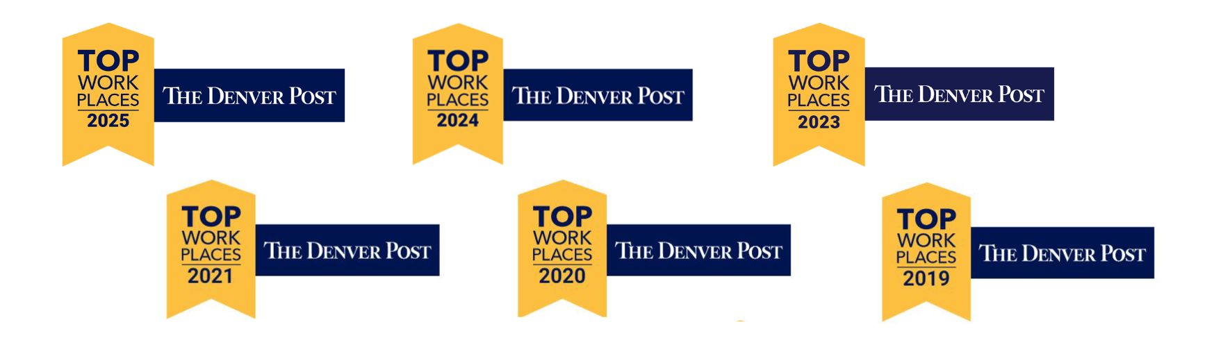 6-Year Denver Post Top Workplaces Award Winner: 2019, 2020, 2021, 2023, 2024, and 2025